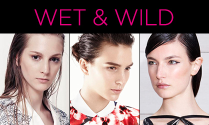 Resort 2014 Beauty Wet & Wild Hair