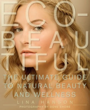 LUX-LIT: ECO-Beautiful, The Ultimate Guide to Natural Beauty and Wellness