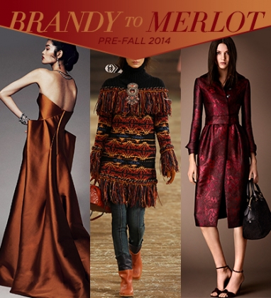 Pre-Fall 2014: Brandy to Merlot