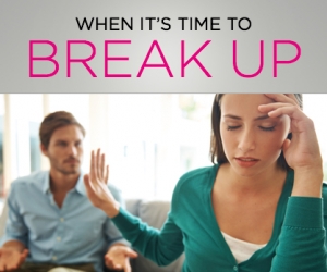 How to Know it’s Time to Break Up