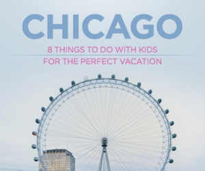 Family Vacation: The Best of Chicago