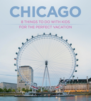 Family Vacation: The Best of Chicago