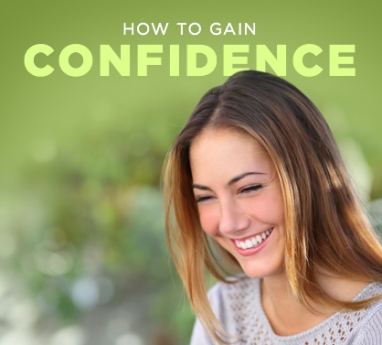 Tips to Gain Confidence and Believe in Yourself