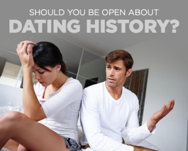Relationships: Should You Tell Him Your Dating History?