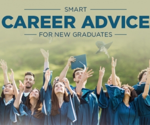 Smart Career Advice For New College Graduates