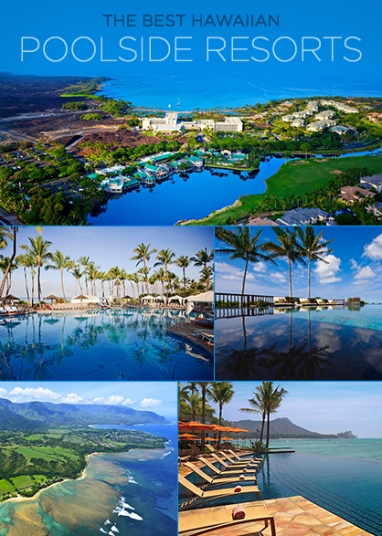 LUX Travel: Top 5 Hawaiian Poolside Resorts