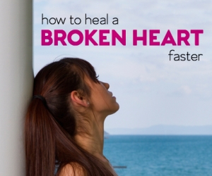 How to Mend Your Broken Heart Quickly