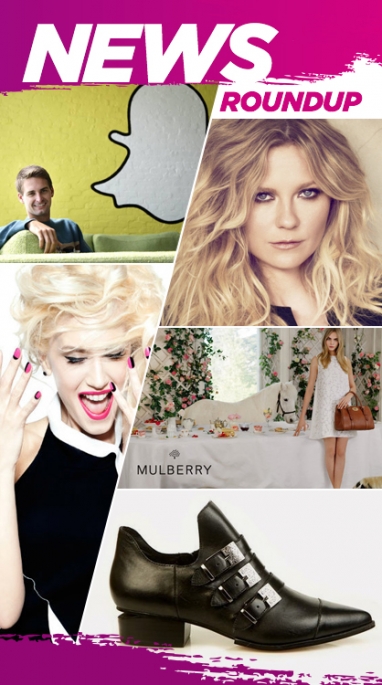The Week In Review: Mulberry’s S/S14 Campaign, Crisis At Snapchat & Kirsten Dunst
