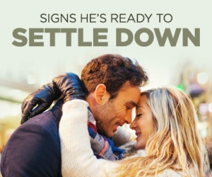 Signs He’s Ready to Settle Down