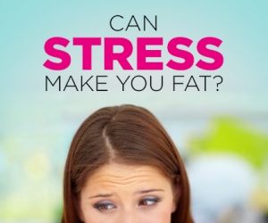 Can Stress Make You Fat?