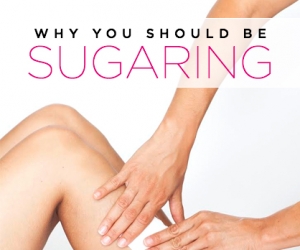 Why You Should Be Sugaring
