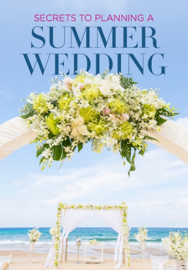 Plan a Summer Wedding The Right Way